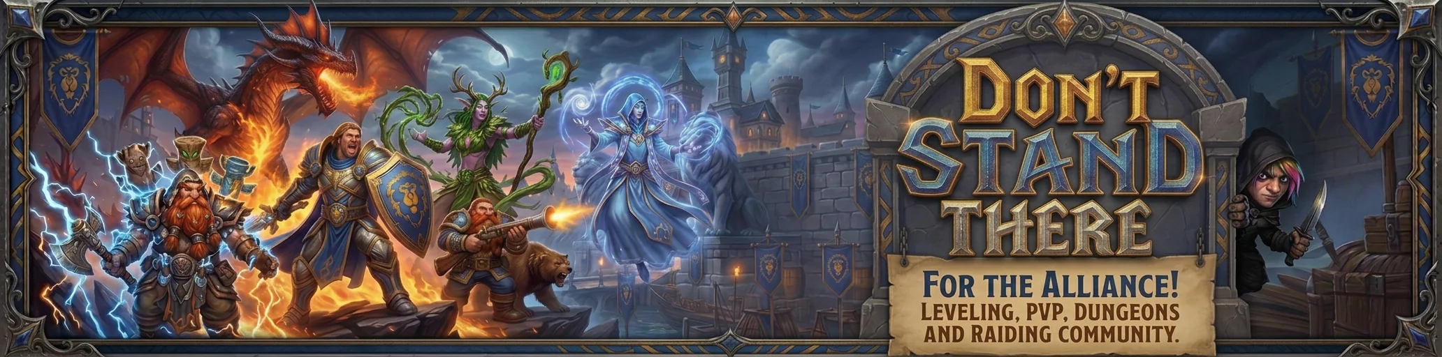 Don’t Stand There. For the Alliance! Leveling, PvP, dungeons and raiding community.